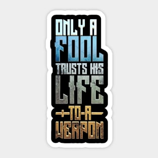 Only fools Sticker